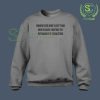 Women Need More Sleep Gray Sweatshirt