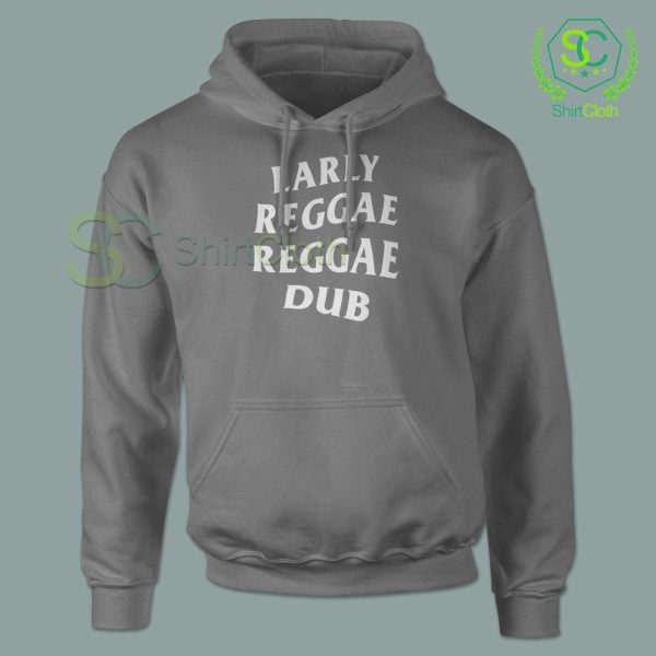 Early Reggae Reggae Dub Gray Hoodie