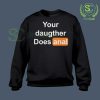 Your-Daughter-Does-Anal-Pornhub-Black-Sweatshirt