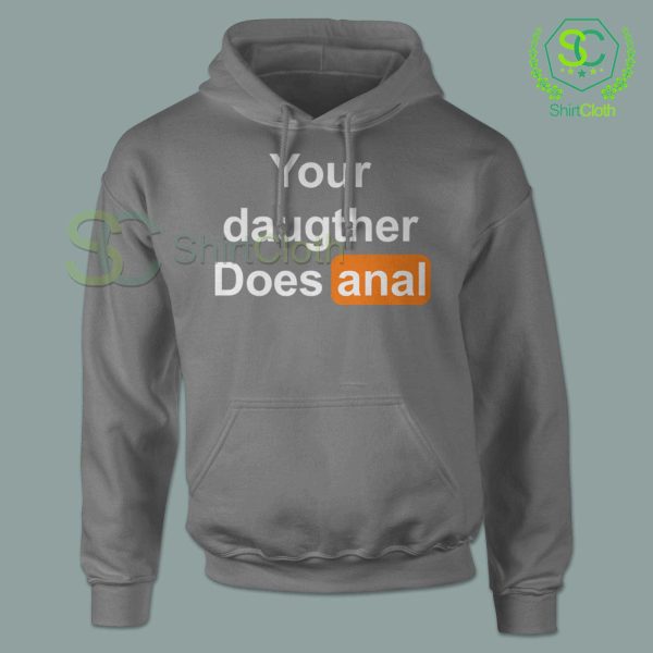 Your-Daughter-Does-Anal-Pornhub-Grey-Hoodie