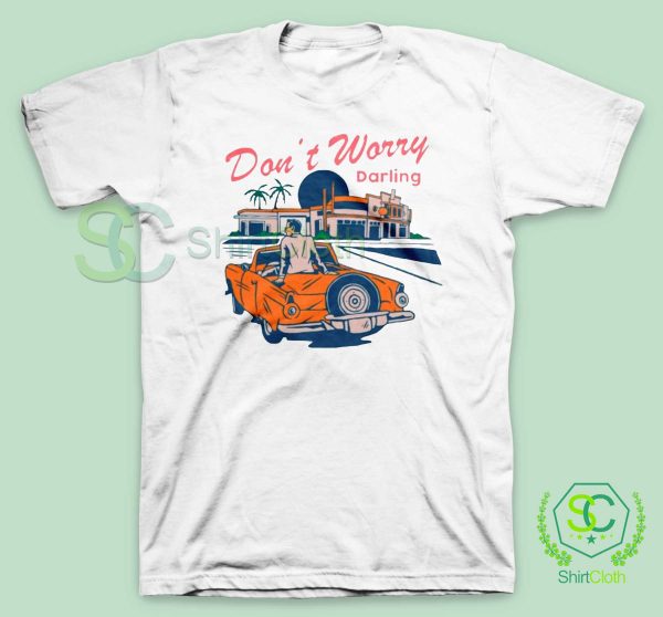 Don't-Worry-Darling-T-Shirt