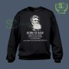 John-Brown-Born-To-Raid-South-Is-A-Fuck-Sweatshirt