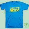 This-is-the-Way-The-Mandalorian-Blue-T-Shirt
