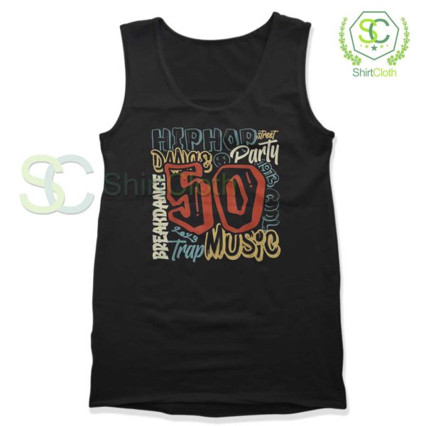 50 Years Old 50th Anniversary Of Hip Hop Graffiti Hip Hop Tank Top